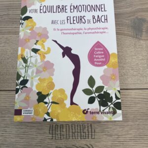 Votre Équilibre émotionel avec les Fleurs de Bach
